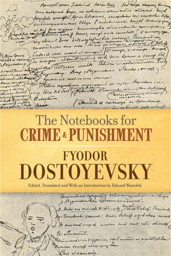 The Notebooks For Crime Punishment Dostoyevsky Fyodorwasiolek
