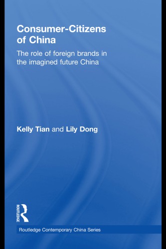 Consumercitizens Of China The Role Of Foreign Brands In The Imagined Future China Dong