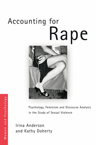 Accounting For Rape Psychology Feminism And Discourse Analysis In The Study Of Sexual Violence Doherty