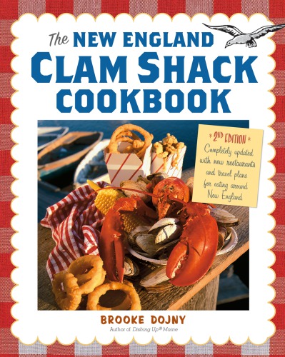 The New England Clam Shack Cookbook 2nd Brooke Dojny