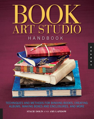 Book Art Studio Handbook Stacie Dolin Amy Lapidow