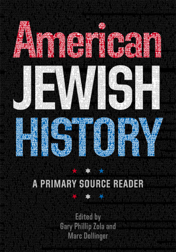 American Jewish History A Primary Source Reader Dollinger Marczola