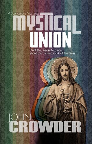 Mystical Union John Crowder