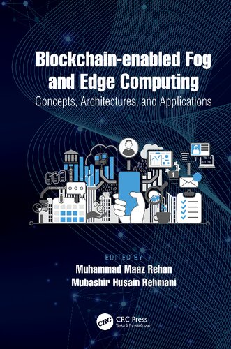 Blockchainenabled Fog And Edge Computing Concepts Architectures And Applications Concepts Architectures And Applications 1st Edition Muhammad Maaz Rehan Editor