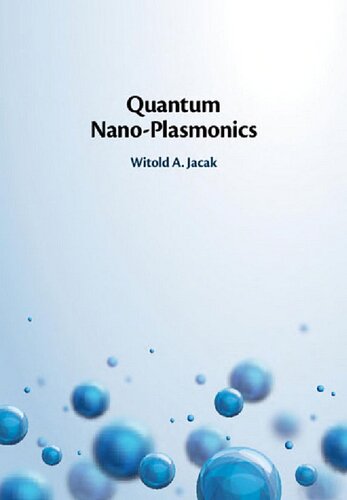 Quantum Nanoplasmonics Witold A Jacak