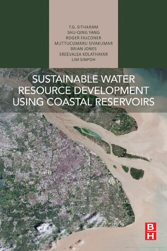 Sustainable Water Resource Development Using Coastal Reservoirs 1st Edition Tg Sitharam
