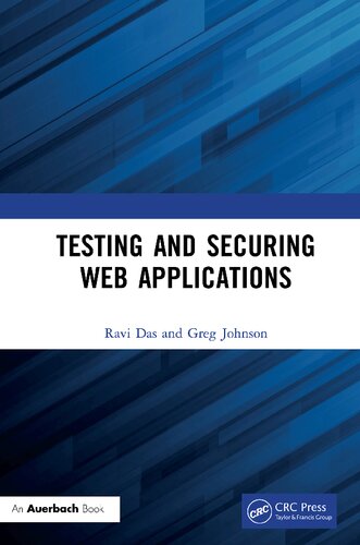 Testing And Securing Web Applications 1st Edition Ravi Das