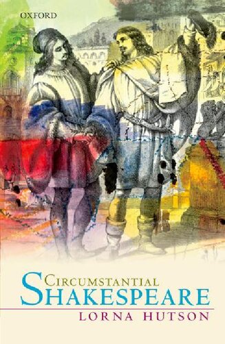 Circumstantial Shakespeare 1st Edition Lorna Hutson