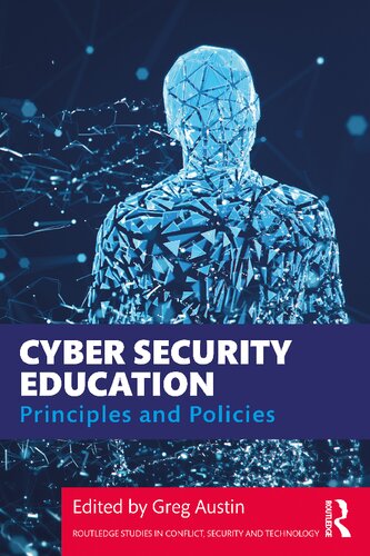 Cyber Security Education Principles And Policies Greg Austin