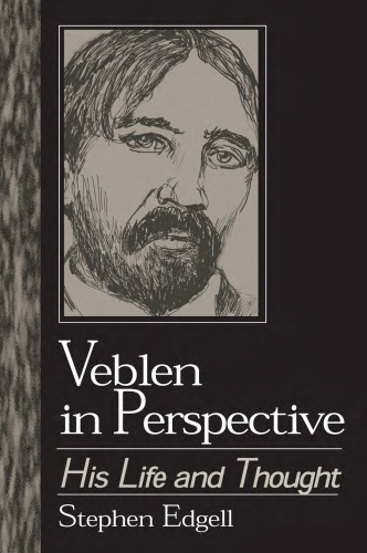 Veblen In Perspective His Life And Thought Edgell Stephenveblen