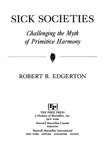 Sick Societies Edgerton Robert B