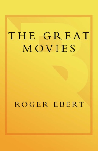 The Great Movies Broadway Books 2002 1st Ed Roger Ebert Ebert