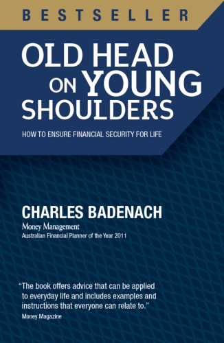 Old Head On Young Shoulders How To Ensure Financial Security For Life New Edition Ebooks Corporationbadenach