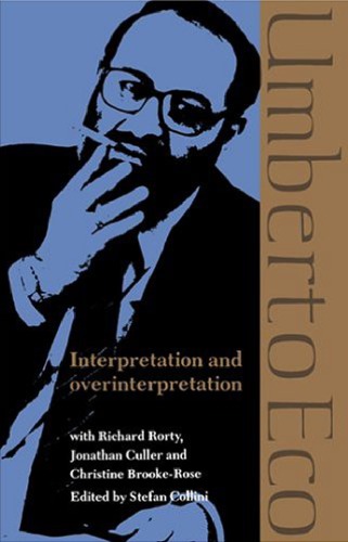 Interpretation And Overinterpretation Repr Eco Umbertocollini