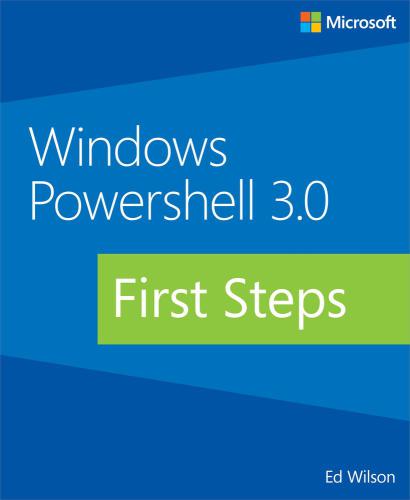 Windows Powershell 30 First Steps Ed Wilson