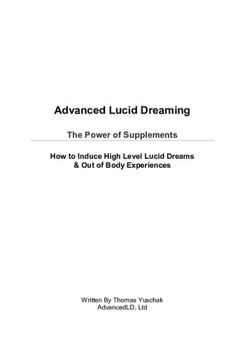 Advanced Lucid Dreaming The Power Of Supplements Thomas Yuschak