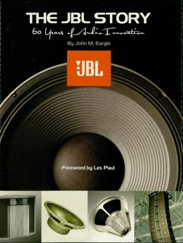 The Jbl Story 60 Years Of Audio Innovation Eargle John M