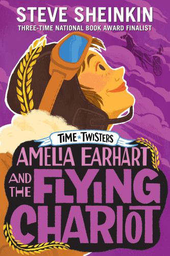 Amelia Earhart And The Flying Chariot First Edition Earhart Ameliasheinkin