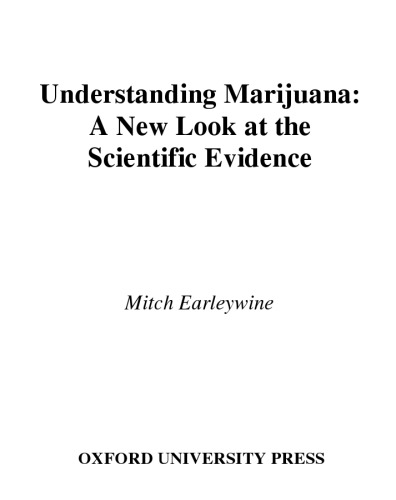 Understanding Marijuana A New Look At The Scientific Evidence Earleywine