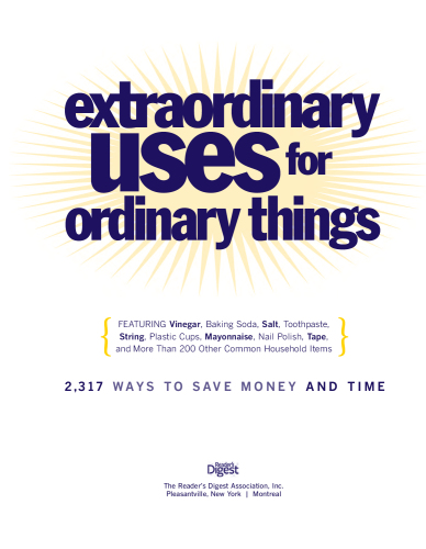 Extraordinary Uses For Ordinary Things 2317 Ways To Save Money And Time Earnest