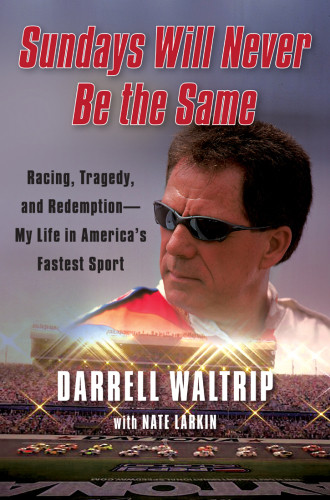 Sundays Will Never Be The Same Racing Tragedy And Redemptionmy Life In Americas Fastest Sport First Free Press Trade Paperback Edition Earnhardt