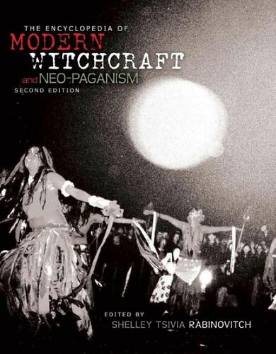 The Encyclopedia Of Modern Witchcraft And Neopaganism 2nd Edition Shelley Rabinovitch