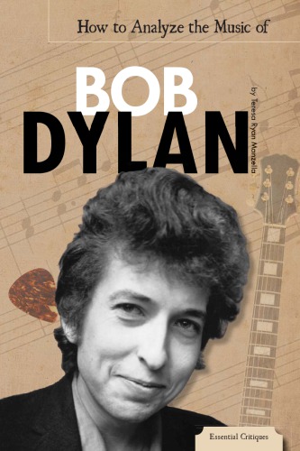 How To Analyze The Music Of Bob Dylan Dylan Bobmanzella Teresa Ryan
