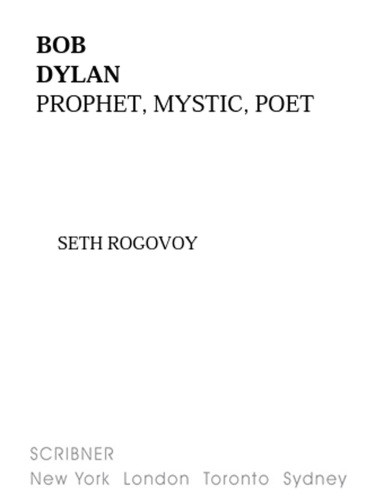 Bob Dylan Prophet Mystic Poet 1st Scribner Hardcover Ed Dylan