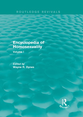Encyclopedia Of Homosexuality I Al 1st Edition Wayne R Dynes