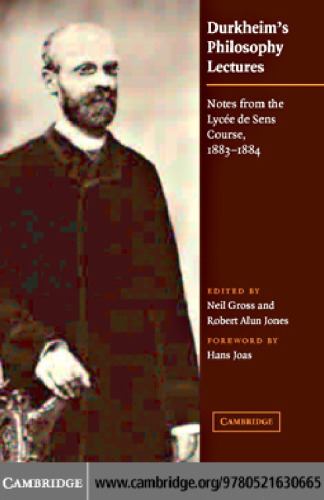 Durkheims Philosophy Lectures Notes From The Lyce De Sens Course 18831884 1st Pbk Ed Durkheim