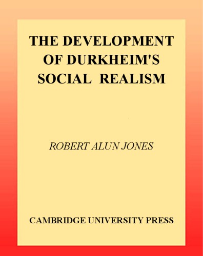 The Development Of Durkheims Social Realism Durkheim Milejones