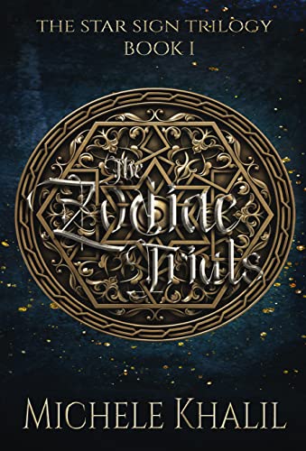 The Zodiac Trials The Star Sign Trilogy Book 1 Michele Khalil