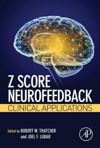Z Score Neurofeedback Clinical Applications Abbey Richard Dlubar