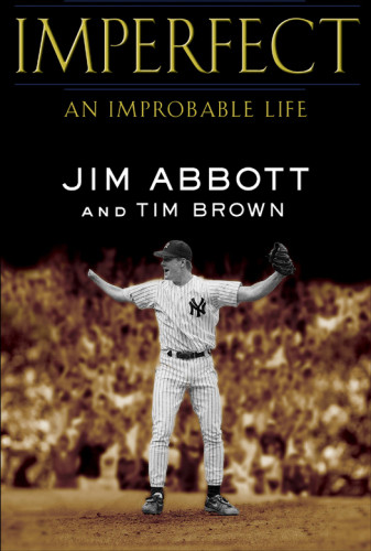 Imperfect An Improbable Life Abbott Jimbrown Tim