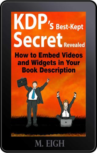 Kdps Bestkept Secret Revealed How To Embed Videos And Widgets In Your Book Description Eigh