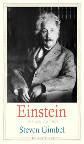 Einstein His Space And Times Einstein Albertgimbel Steven