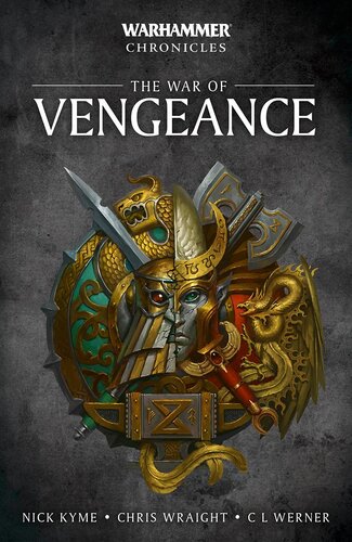 The War Of Vengeance 1st Edition Nick Kyme Chris Wraight C L Werner