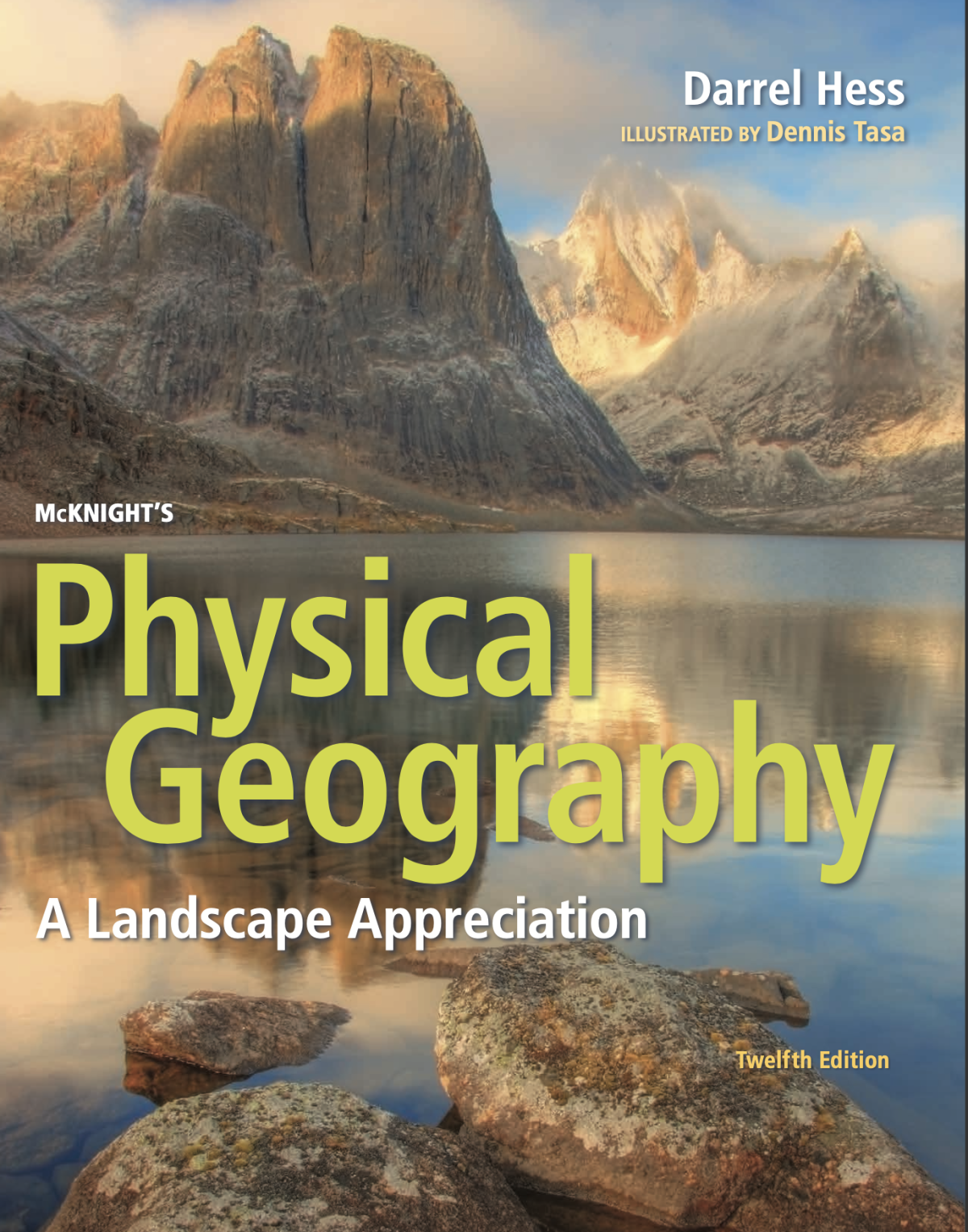 Mcknights Physical Geography A Landscape Appreciation 12th Edition By Hess 12th Darrel Hess