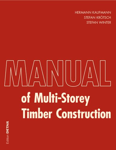 Manual Of Multistorey Timber Construction Detail Construction Manuals Translation Stefan Kaufmann