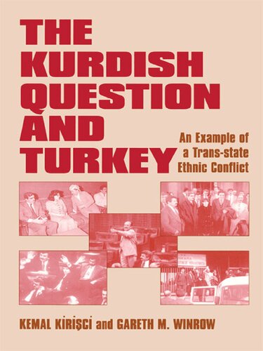 The Kurdish Question And Turkey An Example Of A Transstate Ethnic Conflict Kemal Kirii Gareth M Winrow