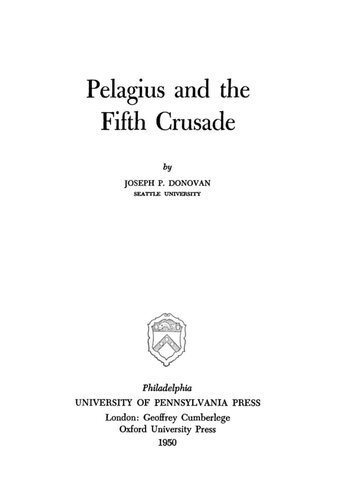 Pelagius And The Fifth Crusade Joseph P Donovan