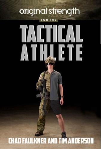 Original Strength For The Tactical Athlete Chad Faulkner Tim Anderson