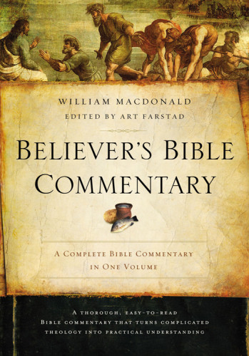 Believers Bible Commentary Second Edition Farstad Arthur Lmacdonald