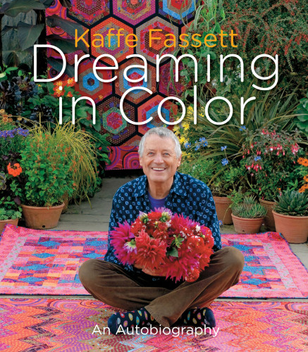 Kaffe Fassett Dreaming In Color Kaffe Fassett
