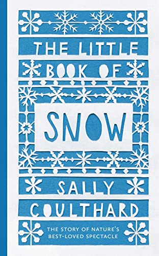 The Little Book Of Snow Coulthard Sally