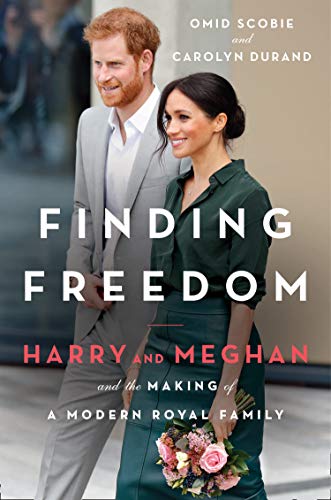 Finding Freedom Harry And Meghan And The Making Of A Modern Royal Family Hardcover 1st Omid Scobie