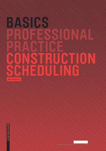 Basics Professional Practice Construction Scheduling 1st Edition Bert Bielefeld