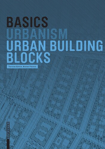 Basics Urbanism Urban Building Blocks 1st Edition Thorsten Burklin