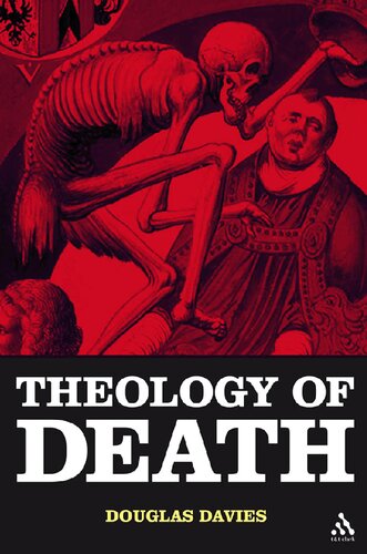 The Theology Of Death Douglas Davies