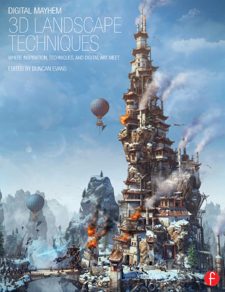 3d Landscape Techniques Where Inspiration Techniques And Digital Art Meet Digital Mayhem Duncan Evans